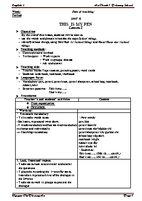 Giáo án Tiếng anh lớp 3 - Unit 8 This is my pen - Nguyễn Thị Phương An